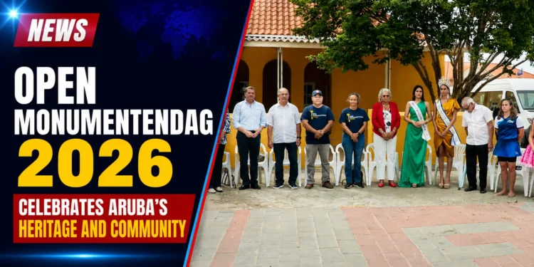 Open Monumentendag 2026 Celebrates Aruba’s Heritage and Community Open Monumentendag 2026 Celebrates Aruba’s Heritage and Community