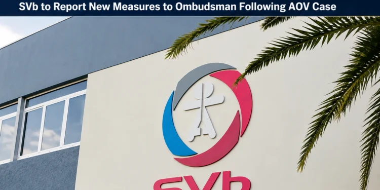 SVb to Report New Measures to Ombudsman Following AOV Case aov case
