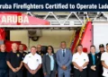 Forty Aruba Firefighters Certified to Operate Ladder Truck forty aruba firefighters