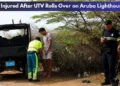 Woman Injured After UTV Rolls Over on Aruba Lighthouse Road Woman Injured After UTV Rolls Over on Aruba Lighthouse Road