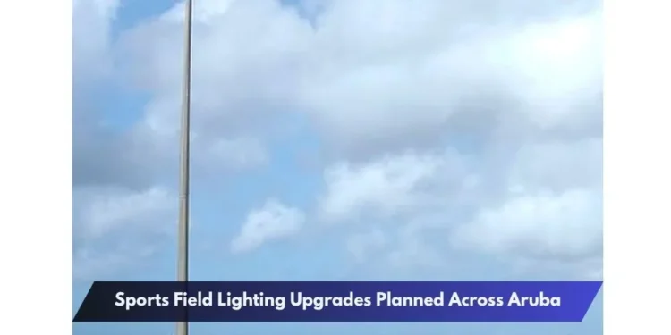 Sports Field Lighting Upgrades Planned Across Aruba