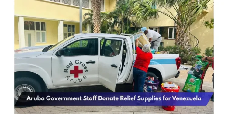 Aruba Government Staff Donate Relief Supplies for Venezuela Aruba Government Staff Donate Relief Supplies for Venezuela