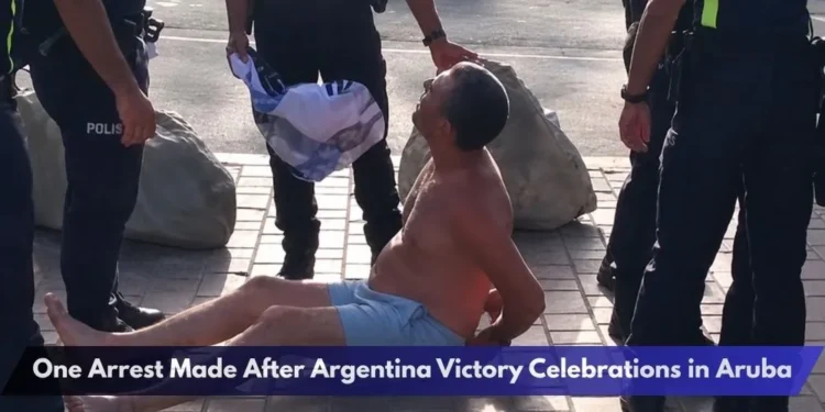 One Arrest Made After Argentina Victory Celebrations in Aruba One Arrest Made After Argentina Victory Celebrations in Aruba