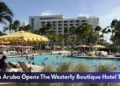 Hilton Aruba Opens The Westerly Boutique Hotel Tower Hilton Aruba Opens The Westerly Boutique Hotel Tower