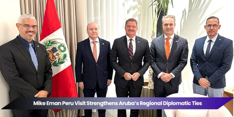 mike eman peru visit strengthens aruba’s regional diplomatic ties