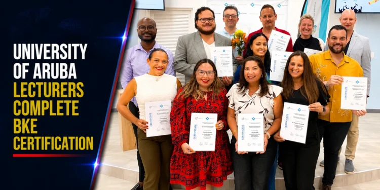 University of Aruba Lecturers Complete BKE Certification