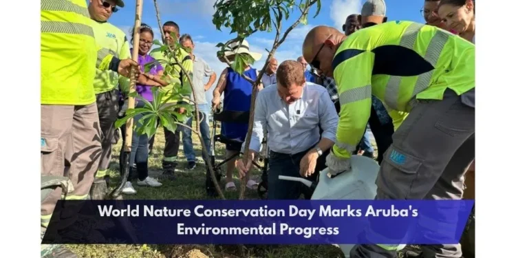 World Nature Conservation Day Marks Aruba's Environmental Progress