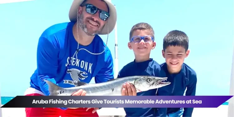 Aruba Fishing Charters Give Tourists Memorable Adventures at Sea aruba fishing charters give tourists memorable adventures at sea