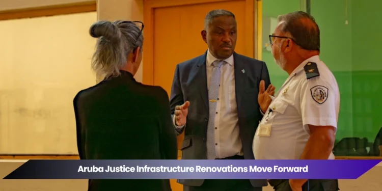 aruba justice infrastructure renovations move forward (1)