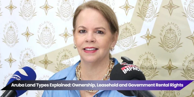 aruba land types explained ownership, leasehold and government rental rights
