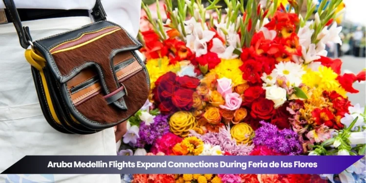 Aruba Medellin Flights Expand Connections During Feria de las Flores aruba medellin flights expand connections during feria de las flores