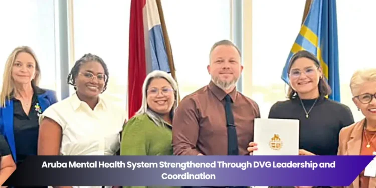 Aruba Mental Health System Strengthened Through DVG Leadership and Coordination aruba mental health system strengthened through dvg leadership and coordination