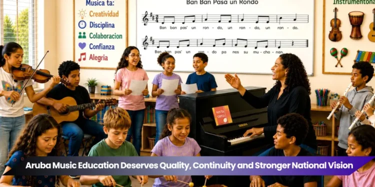 Aruba Music Education Deserves Quality, Continuity and Stronger National Vision aruba music education deserves quality, continuity and stronger national vision