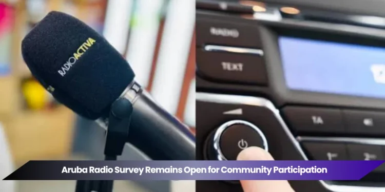 aruba radio survey remains open for community participation