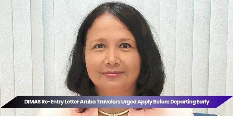 DIMAS Re-Entry Letter Aruba Travelers Urged Apply Before Departing Early dimas re entry letter aruba travelers urged apply before departing early