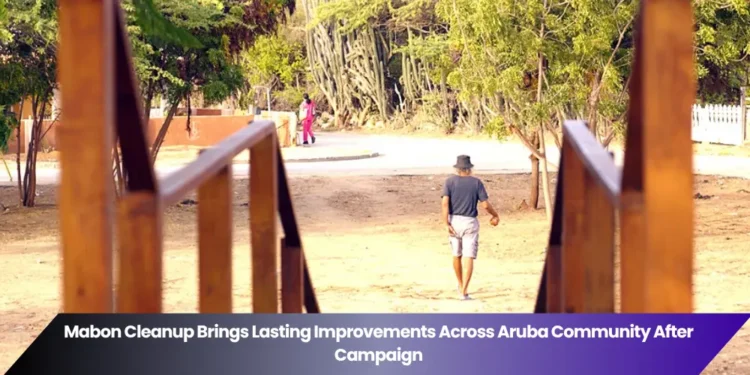 Mabon Cleanup Brings Lasting Improvements Across Aruba Community After Campaign mabon cleanup brings lasting improvements across aruba community after campaign