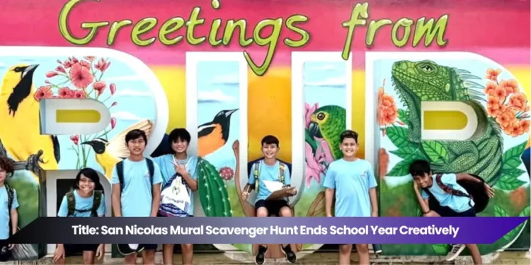 San Nicolas Mural Scavenger Hunt Ends School Year Creatively title san nicolas mural scavenger hunt ends school year creatively