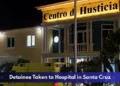Detainee Taken to Hospital in Santa Cruz