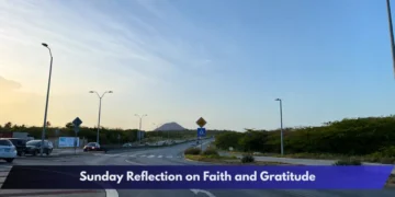 Sunday Reflection on Faith and Gratitude Sunday Reflection on Faith and Gratitude in Aruba