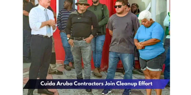 Cuida Aruba Contractors Join Cleanup Effort Cuida Aruba Contractors Join Cleanup Effort