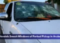Vandals Smash Windows of Parked Pickup in Aruba Vandals Smash Windows of Parked Pickup in Aruba