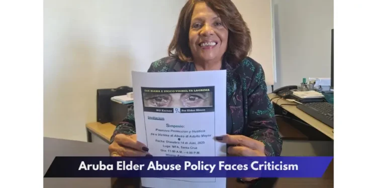 Aruba Elder Abuse Policy Faces Criticism Aruba Elder Abuse Policy Faces Criticism