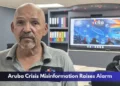 Aruba Crisis Misinformation Raises Alarm