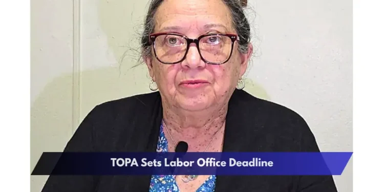 TOPA Sets Labor Office Deadline