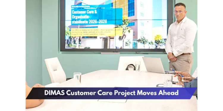 DIMAS Customer Care Project Moves Ahead