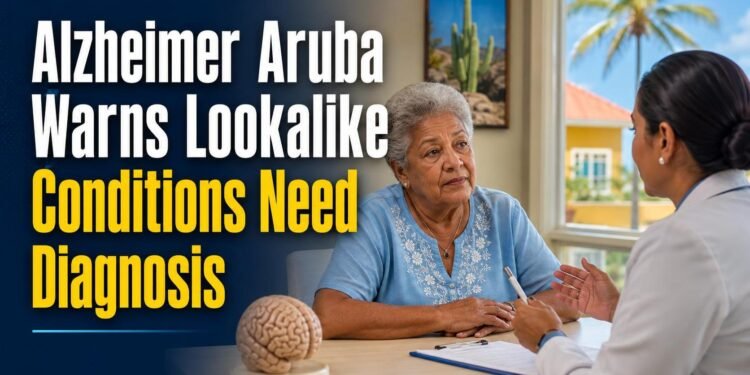 Alzheimer Aruba Warns Lookalike Conditions Need Diagnosis Alzheimer Aruba Warns Lookalike Conditions Need Diagnosis