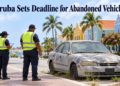 Aruba Sets Deadline for Abandoned Vehicles Aruba Sets Deadline for Abandoned Vehicles