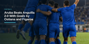 Aruba Beats Anguilla 2-0 With Goals by Ostiana and Figaroa