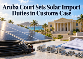 Aruba Court Sets Solar Import Duties in Customs Case