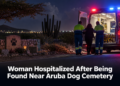 Woman Hospitalized After Being Found Near Aruba Dog Cemetery Woman Hospitalized After Being Found Near Aruba Dog Cemetery