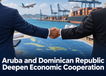 Aruba and Dominican Republic Deepen Economic Cooperation