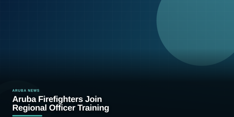 Aruba Firefighters Join Regional Officer Training Aruba Firefighters Join Regional Officer Training