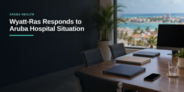 Wyatt-Ras Responds to Aruba Hospital Situation