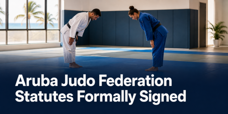 Aruba Judo Federation Begins New Chapter Aruba Judo Federation Statutes Formally Signed
