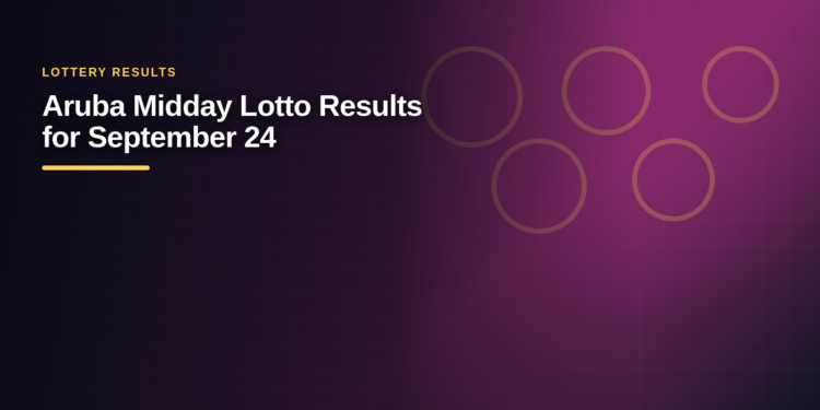 Aruba Midday Lotto Results for September 24
