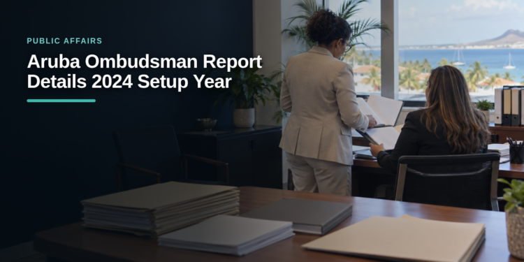 Aruba Ombudsman Report Details 2024 Setup Year