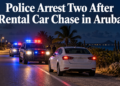 Police Arrest Two After Rental Car Chase in Aruba