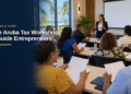 Free Aruba Tax Workshop to Guide Entrepreneurs