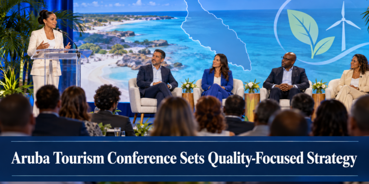 Aruba Tourism Conference Sets Quality-Focused Strategy Aruba Tourism Conference Sets Quality-Focused Strategy