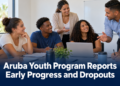Aruba Youth Program Reports Early Progress and Dropouts