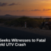 Family Seeks Witnesses to Fatal Grapefield UTV Crash