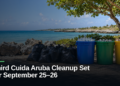 Third Cuida Aruba Cleanup Set for September 25–26