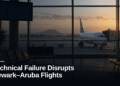 Technical Failure Disrupts Newark–Aruba Flights