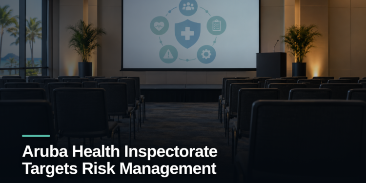 Aruba Health Inspectorate Targets Risk Management