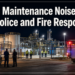 Arugas Maintenance Noise Prompts Police and Fire Response