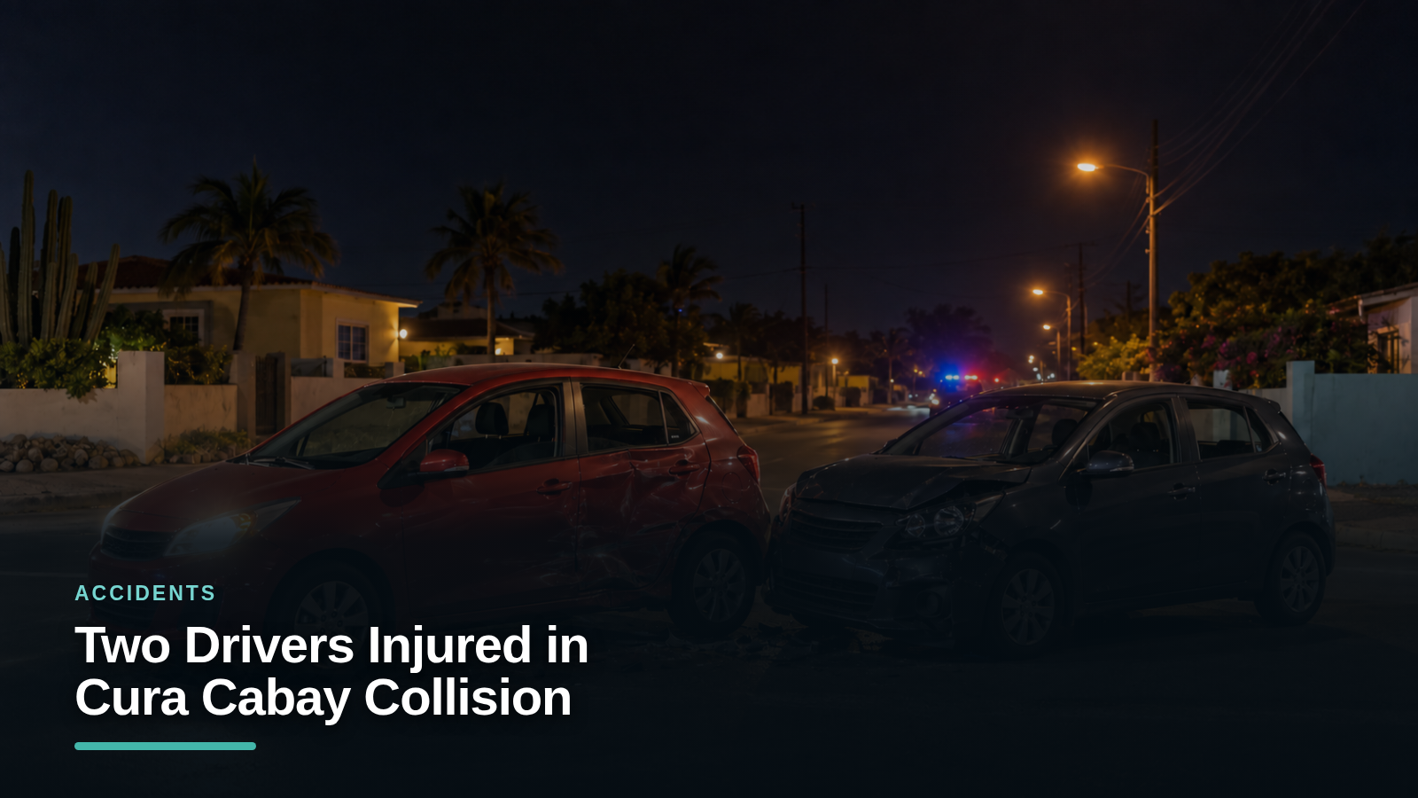 Two Drivers Injured in Cura Cabay Collision Two Drivers Injured in Cura Cabay Collision